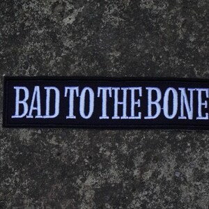Bad to the bone - iron on patch