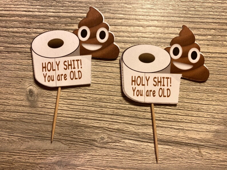 Set of 12 Holy Shit Youre Old 30 40 50 60 70 Cupcake Toppers | Etsy