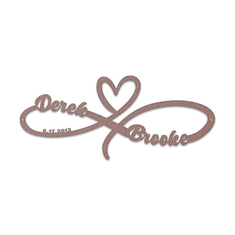 May include: A brown wooden infinity symbol with a heart in the centre. The names "Derek" and "Brooke" are written on either side of the heart, with the date "8.17.2013" below "Derek".