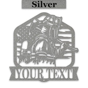 Firefighter Personalized Laser-cut Metal Sign - Silver Powder Coating.