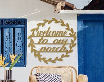 Welcome To Our Porch Metal Sign - Housewarming Gift - Metal Home Decor - Metal Wall Art