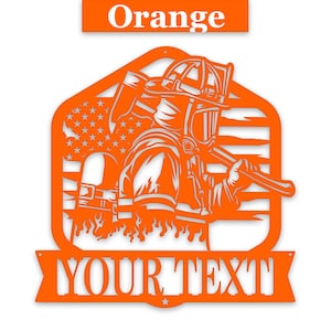 Firefighter Personalized Laser-cut Metal Sign - Orange Powder Coating.
