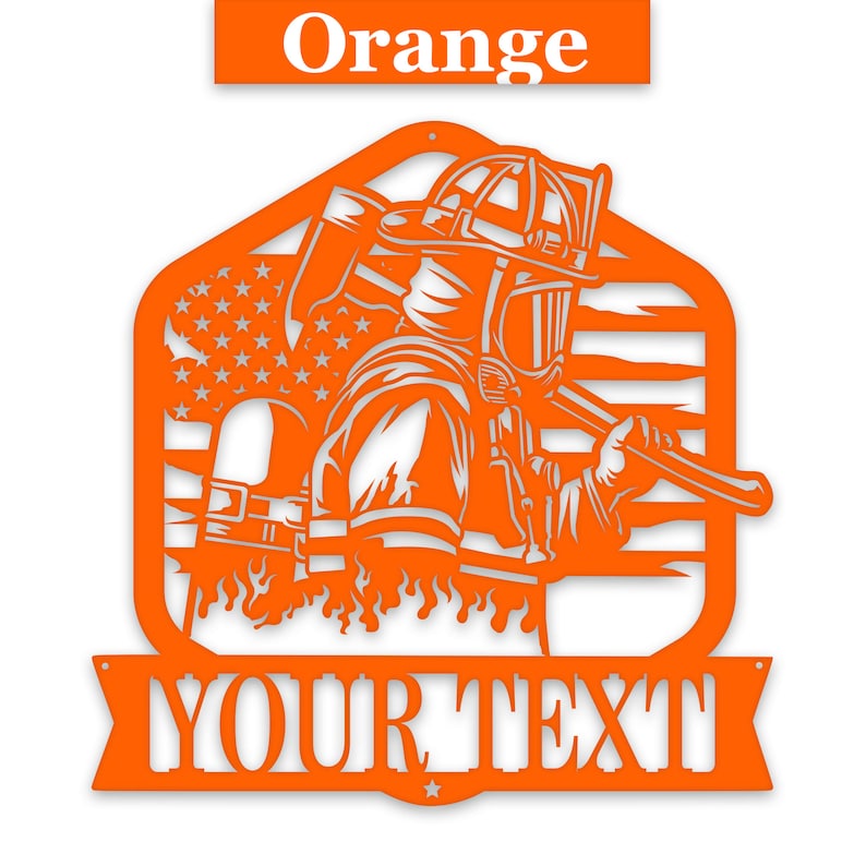 Firefighter Personalized Laser-cut Metal Sign - Orange Powder Coating.