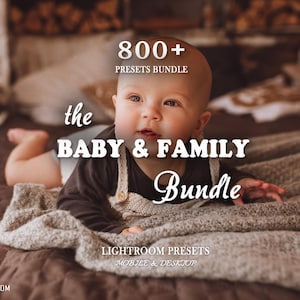 Paquete de 800 ajustes preestablecidos para bebés: ajustes preestablecidos para recién nacidos, ajustes preestablecidos para familias, ajustes preestablecidos para mamás, ajustes preestablecidos de Lightroom para mamás, filtros de Lightroom y ajustes preestablecidos para dispositivos móviles de escritorio.