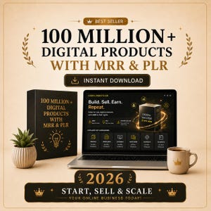 Op de afbeelding: Een laptop met een website voor digitale producten, een zwarte doos met de tekst 100 MILLION+ DIGITAL PRODUCTS WITH MRR & PLR, een kleine plant in een pot en een mok met een kroonicoon. De tekst luidt 100 MILLION+ DIGITAL PRODUCTS WITH MRR & PLR en 2026 START, SELL & SCALE.