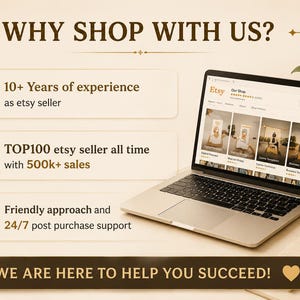 K&ouml;nnte beinhalten: Ein Laptop zeigt eine Etsy-Shop-Seite mit dem Text WHY SHOP WITH US? 10+ Years of experience as etsy seller, TOP100 etsy seller all time with 500k+ sales, Friendly approach and 24/7 post purchase support, WE ARE HERE TO HELP YOU SUCCEED!