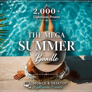 May include: A digital graphic featuring a wide-brimmed straw hat and a floral top against a turquoise swimming pool. Text reads: 2,000+ Lightroom Presets, THE MEGA SUMMER Bundle, and MOBILE & DESKTOP Lightroom Presets. The view is from above.