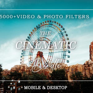May include: A scenic image featuring a large Ferris wheel with red, blue, and white accents against a blue sky. The text overlay reads "5000+ VIDEO & PHOTO FILTERS" and "THE CINEMATIC Bundle" with "MOBILE & DESKTOP" at the bottom.