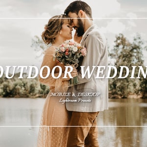 30 OUTDOOR WEDDING Lightroom Presets, Earthy Mobile Desktop Lightroom Presets, Bright Elegant Wedding Presets, Couple Preset, Preset