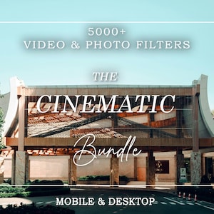 May include: An image with text that reads "5000+ VIDEO & PHOTO FILTERS" above "THE CINEMATIC Bundle" and "MOBILE & DESKTOP". The background is a building with a light blue sky.
