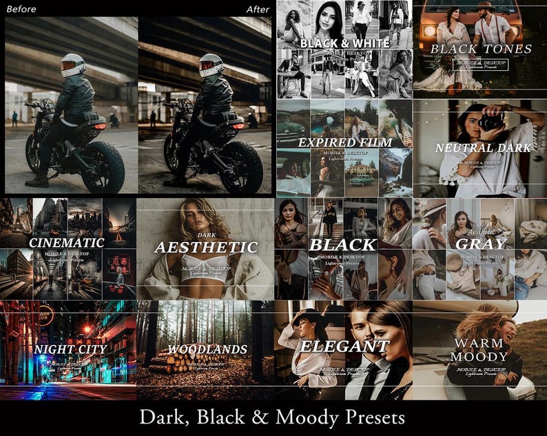 May include: A digital collection of photo editing presets titled Dark, Black & Moody Presets. The image displays a grid of before-and-after examples and various style categories including Black & White, Expired Film, Cinematic, Dark Aesthetic, Night City, and Warm Moody.
