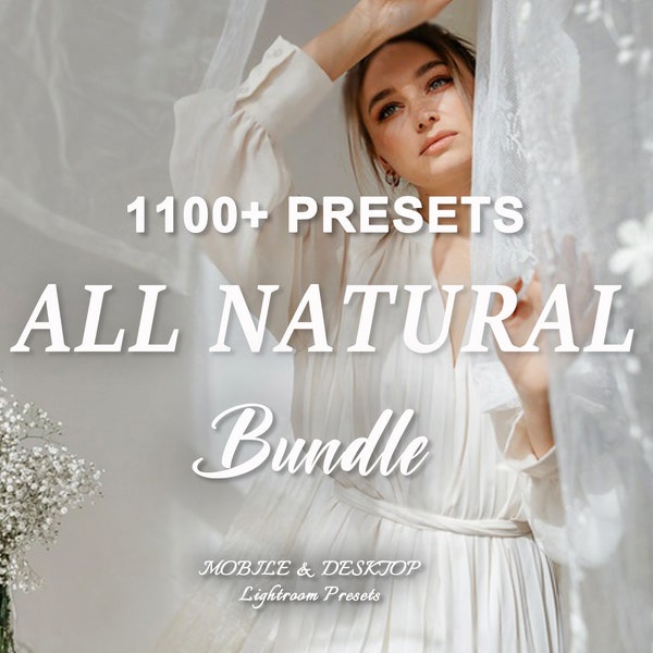 1200 NATURAL Lightroom PRESET Bundle, Mobile Desktop Luxury Aesthetic Presets, Bright Neutral Photo Presets, Lifestyle indoor soft Presets