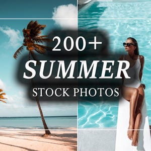 May include: A collage of summer stock photos featuring a palm tree on a beach, a woman in a white swimsuit by a pool, and the text "200+ Summer Stock Photos".
