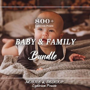 800 BABY Presets Bundle - Newborn Presets - Family Presets - Mommy Presets - Mom Lightroom Preset, lightroom Filter, Desktop Mobile Presets
