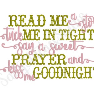 Read Me A Story Tuck Me In Tight Say A Sweet Prayer And Kiss Me Goodnight Machine Embroidery Design Pillow Pocket Design Reading Pillow