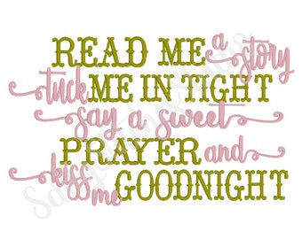Read Me A Story Tuck Me In Tight Say A Sweet Prayer And Kiss Me Goodnight Machine Embroidery Design Pillow Pocket Design Reading Pillow