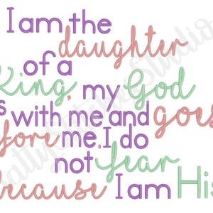 I Am The Daughter Of A King My God Is With Me And Goes Before Me I Do Not Fear Because I Am His Machine Embroidery Design Pillow Pocket