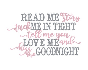 Read Me A Story Tuck Me In Tight Tell Me You Love Me And Kiss Me Goodnight Machine Embroidery Design Pillow Pocket Design Reading Pillow