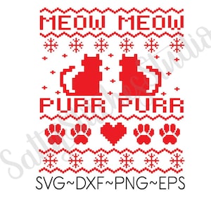 Meow Meow Purr Purr, Cat Christmas Sweater, Ugly Sweater, Cutting file, Cricut, Vinyl cutter, Cameo, Silhouette, Svg, Dxf, Eps, Png