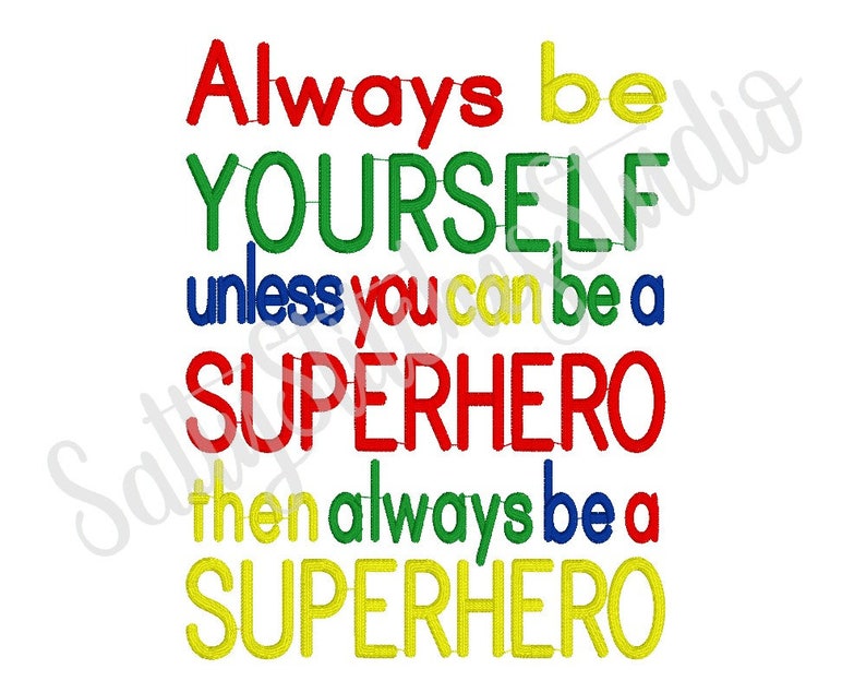 Always Be Yourself Unless You Can Be a SUPERHERO Than Always Etsy