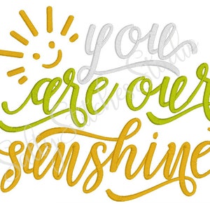 You Are Our Sunshine Digital Embroidery Machine Applique Design File Reading Pillow Verse Pocket Pillow Saying Subway Art INSTANT DOWNLOAD