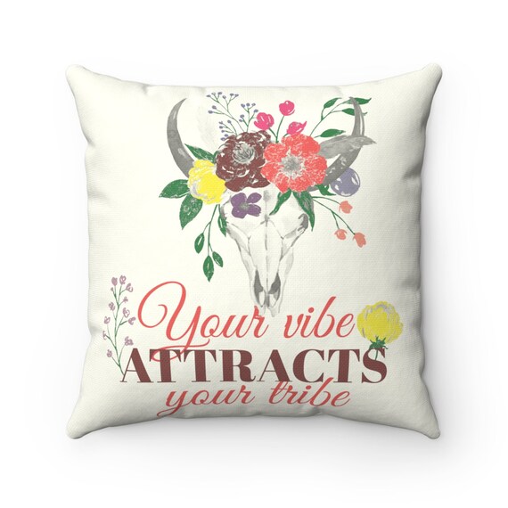 Your Vibe Attracts Your Tribe, Square Pillow