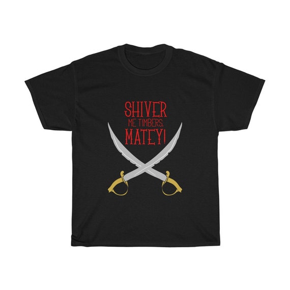 Shiver Me Timbers, Black 100% Cotton T-Shirt, Sizes Up To 3XL, Pirate, Cutlass