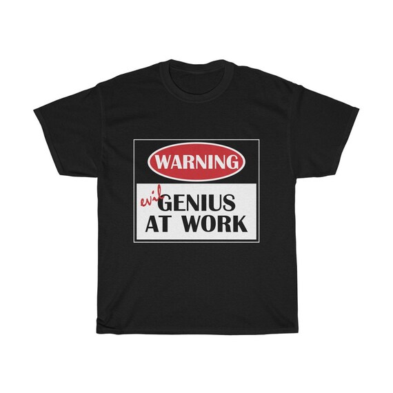 Warning Evil Genius At Work, 100% Cotton T-shirt, Funny, Humorous, Science