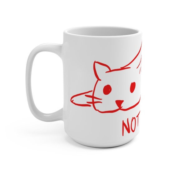 NOT TODAY, White 15oz Ceramic Mug, Funny Mug For Those Who Don't Want To Do Anything, Coffee, Tea