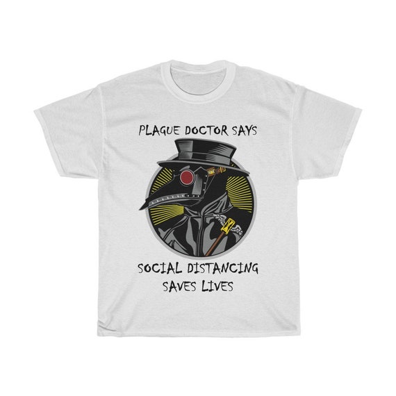 Plague Doctor Says Social Distancing Saves Lives v2, Unisex Heavy Cotton T-shirt, Vintage Inspired Steampunk Image, Activism