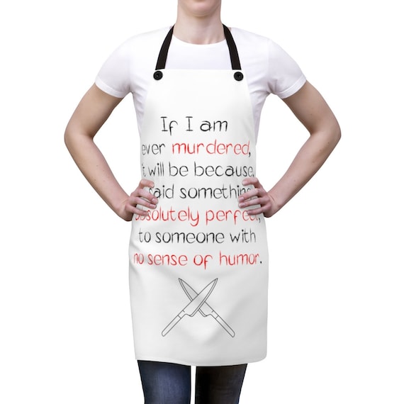 If I Am Ever Murdered, Cookout Apron, Humorous, Funny, Sarcastic