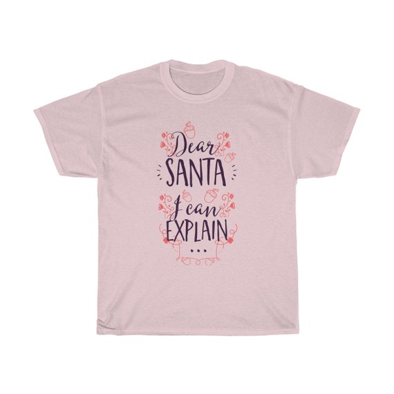 Dear Santa, I Can Explain, Unisex Heavy Cotton T-shirt, Humorous, Funny