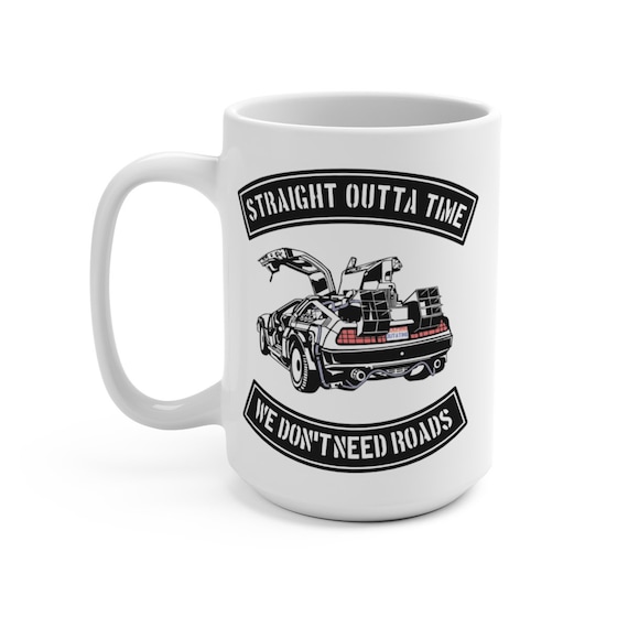 Outta Time DeLorean, 15 oz White Ceramic Mug, Inspired from Back To The Future, Coffee, Tea