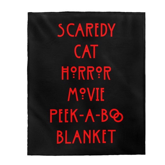 Scaredy Cat Horror Movie Peek-A-Boo Blanket, Gift For Horror Movie Fan