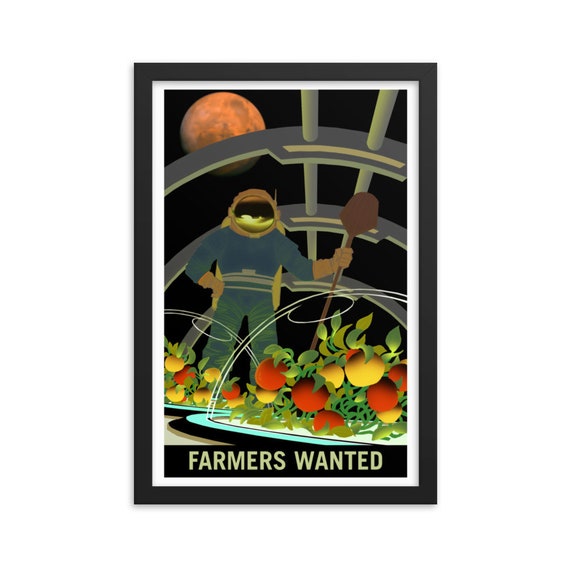 Farmers Wanted On Mars, 12" x18" Framed Giclée Poster, Black Wood Frame, Acrylic Covering, Fake Vintage/Retro Style NASA Recruitment Poster