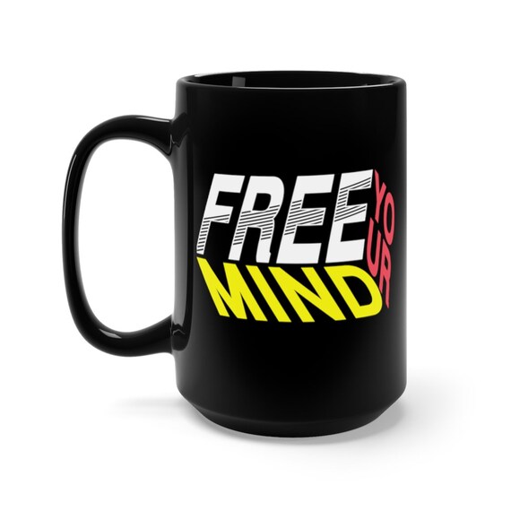 Free Your Mind 15oz Black Ceramic Mug, Creative Process, Meditation, Spiritual Healing, Focus Your Energy