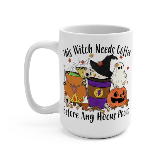 This Witch Needs Coffee Before Any Hocus Pocus, White 15oz Ceramic Mug, Halloween, Witch, Wicca, Pagan, Humorous, Funny, Cute