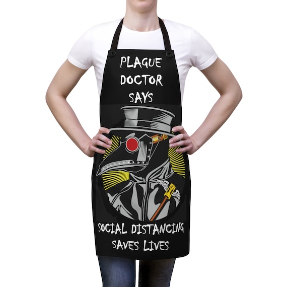 Plague Doctor Says Social Distancing Saves Lives, Apron, Vintage Inspired Steampunk Image, Activism