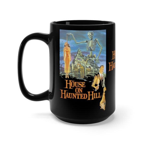 House On Haunted Hill, Black 15oz Ceramic Mug, 1959 Campy Horror Movie Poster, Coffee, Tea