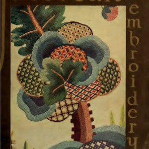 Peut inclure: Une couverture de livre avec le titre "acobean embroidery and Traditional Designs". La couverture présente un motif brodé coloré d'un arbre avec du fil bleu, vert, rouge et marron.