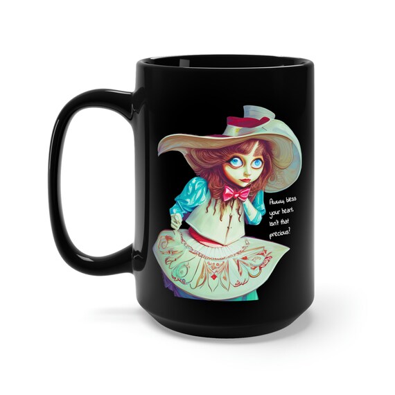 Sassy Southern Belle, Black 15oz Ceramic Mug, Awww, bless your heart. Isn't that precious?