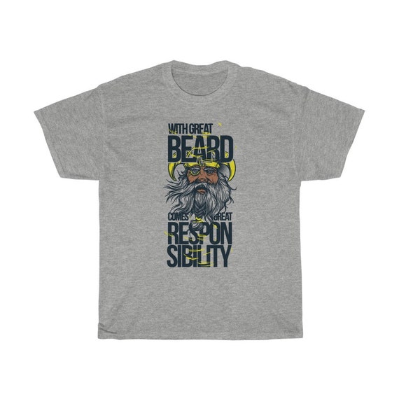 With Great Beard Comes Great Responsibility, 100% Cotton T-shirt, Small to 5XL, Norse, Odin