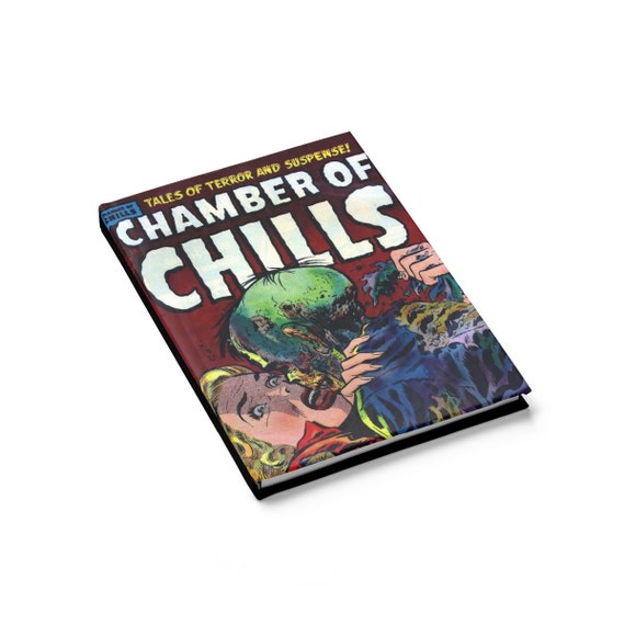 Chamber Of Chills, Hardcover Journal, Ruled Line, Opens Flat, Vintage Horror Comic Cover, Notebook