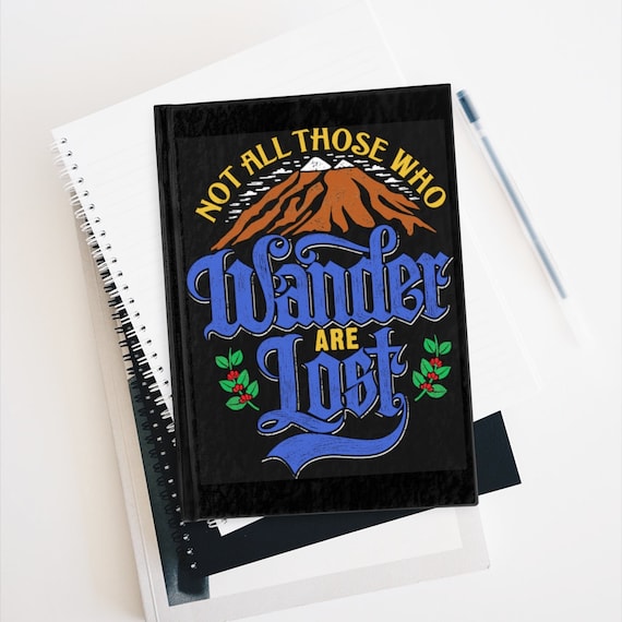 Not All Who Wander Are Lost, Travel Journal, Hardcover, Ruled Line