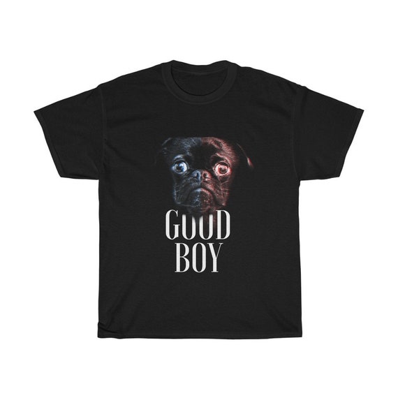 Pug Good Boy 100% Cotton T-shirt, Dog Lover