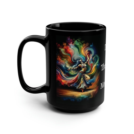 Rhapsody in Motion, 15oz Black Ceramic Mug, Dance Is The Poetry Of Movement, Belly Dancer, Vivid Colors, Performance, Sensual