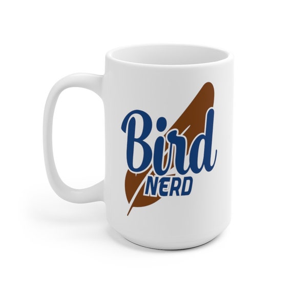 Bird Nerd Large White Ceramic Mug, Birder, Bird Lover, Bird Watcher, Ornithophile, Coffee, Tea