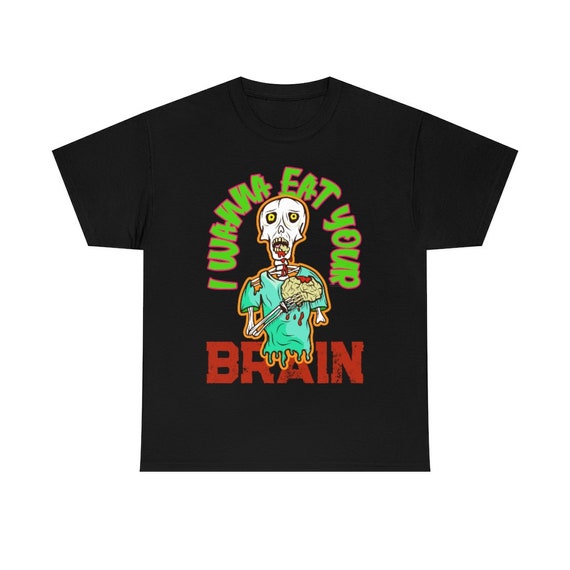 I Wanna Eat Your Brain 100% Cotton T-Shirt. Retro Zombie Design, Fun Design For Halloween, Horror Movie Night