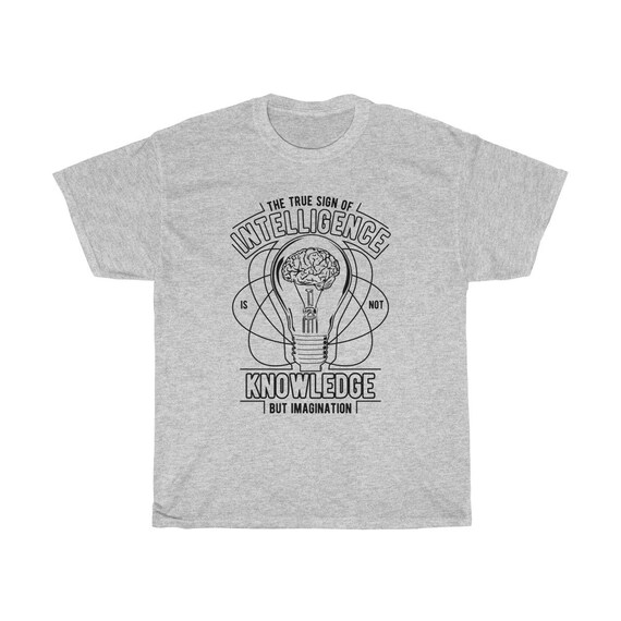 True Sign Of Intelligence - Unisex Heavy Cotton Tee With A Vintage Inspired Image of A Brain Inside An Edison Bulb  (Lighter Colors)