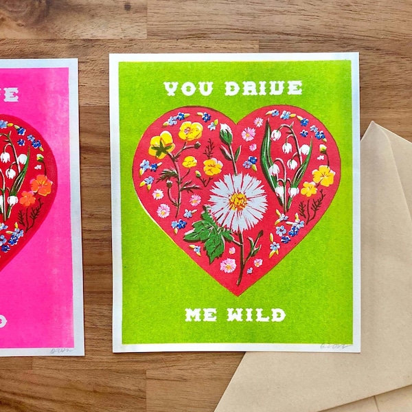 You Drive Me Wild ~ Original Risograph Printed Card ~ GREEN background